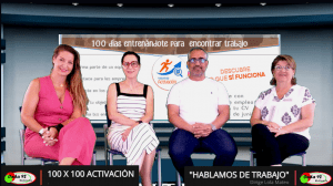 El programa `100×100 Activación´ orienta a los participantes para encontrar empleo en 100 días