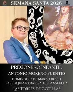 Antonio Moreno Fuentes, voz y sentimiento en el Pregón Infantil de Las Torres de Cotillas 2026